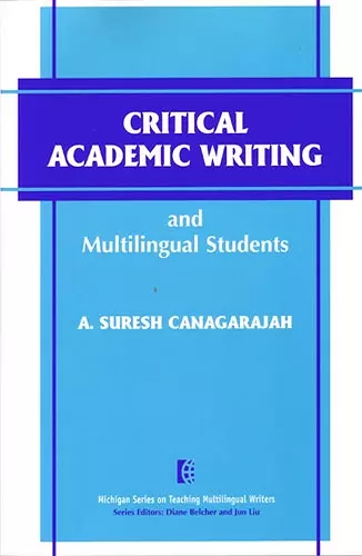 Critical Academic Writing and Multilingual Students cover