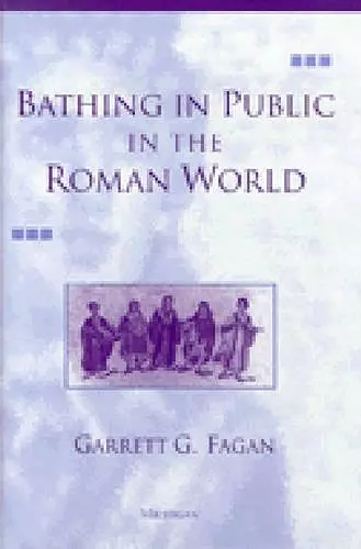 Bathing in Public in the Roman World cover