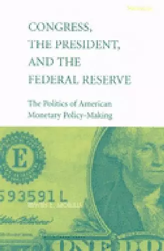 Congress, the President, and the Federal Reserve cover