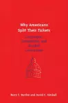 Why Americans Split Their Tickets cover