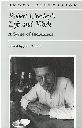 Robert Creeley's Life and Work cover