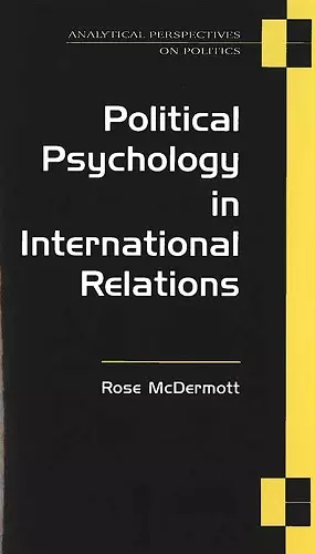 Political Psychology in International Relations cover