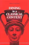 Dining in a Classical Context cover