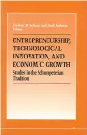 Entrepreneurship, Technological Innovation, and Economic Growth cover