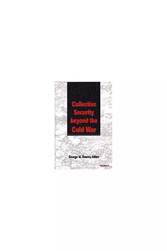 Collective Security beyond the Cold War cover