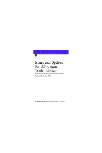 Issues and Options for U.S.-Japan Trade Policies cover