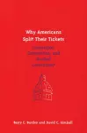 Why Americans Split Their Tickets cover