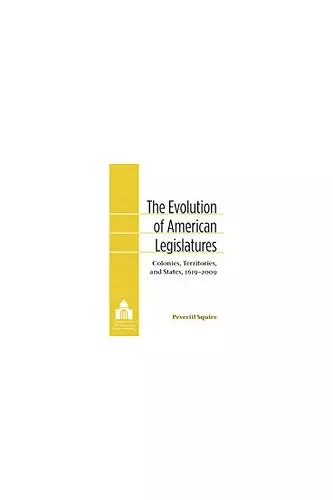 The Evolution of American Legislatures cover