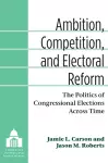 Ambition, Competition, and Electoral Reform cover