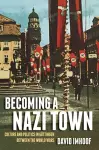 Becoming a Nazi Town cover