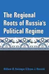 The Regional Roots of Russia's Political Regime cover