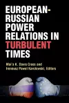 European-Russian Power Relations in Turbulent Times cover