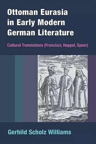 Ottoman Eurasia in Early Modern German Literature cover