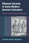 Ottoman Eurasia in Early Modern German Literature cover