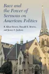 Race and the Power of Sermons on American Politics cover