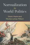 Normalization in World Politics cover