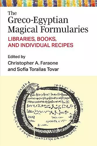 The Greco-Egyptian Magical Formularies cover