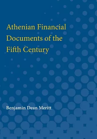 Athenian Financial Documents of the Fifth Century cover
