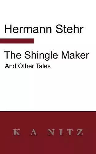 The Shingle Maker and Other Tales cover