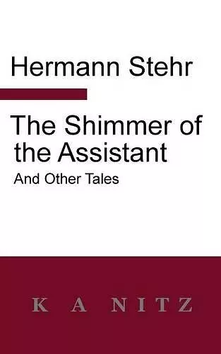 The Shimmer of the Assistant and Other Tales cover