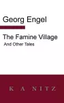 The Famine Village and Other Tales cover