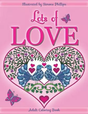 Lots of Love Coloring Book (colouring book) cover