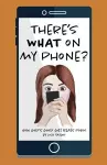 There's WHAT on my Phone? cover