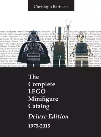 The Complete LEGO Minifigure Catalog 1975-2015 cover