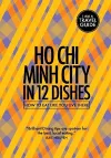 Ho Chi Minh City in 12 Dishes cover
