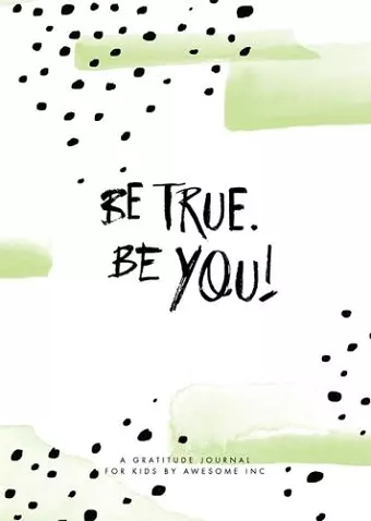 Be True, Be You cover