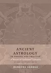 Ancient Astrology in Theory and Practice cover