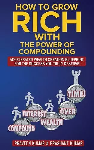 How to Grow Rich with The Power of Compounding cover