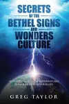 Secrets of the Bethel Signs and Wonders Culture cover