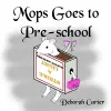 Mops Goes To Pre-school cover