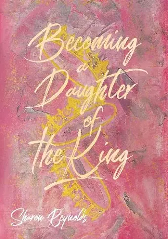 Becoming a Daughter of the King cover