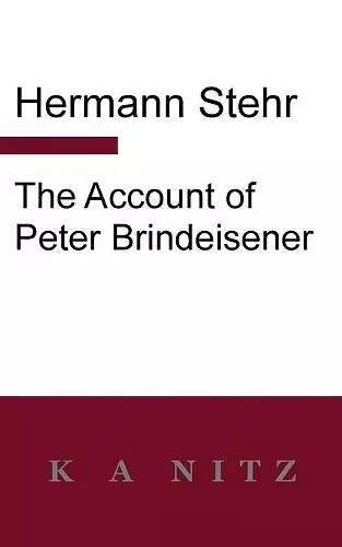 The Account of Peter Brindeisener cover