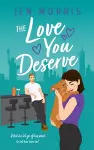 The Love You Deserve cover