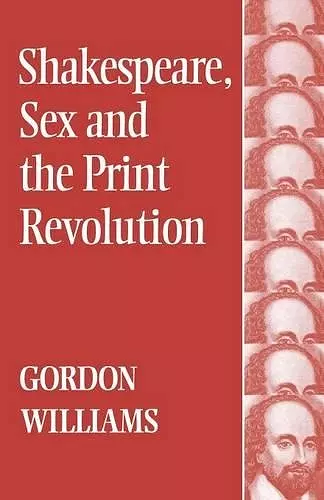 Shakespeare, Sex and the Print Revolution cover