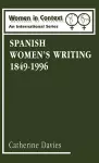 Spanish Women's Writing, 1849-1990 cover