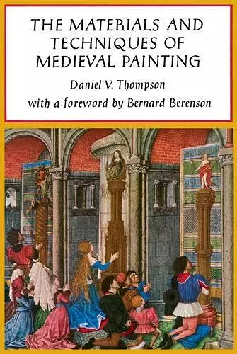 The Materials and Techniques of Medieval Painting cover