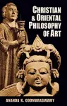 Christian and Oriental Philosophy of Art cover