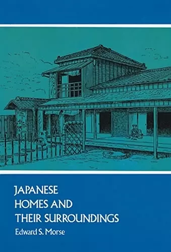 Japanese Homes and Their Surroundings cover