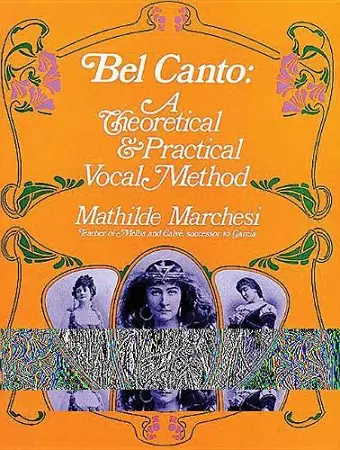 Bel Canto, Theorical And Pratical Method cover