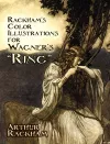 Rackham'S Color Illustrations for Wagner's "Ring cover