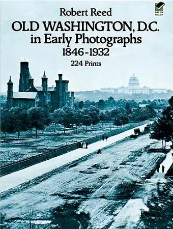 Old Washington, D.C. in Early Photographs, 1846-1932 cover