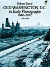 Old Washington, D.C. in Early Photographs, 1846-1932 cover