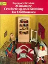 Miniature Crocheting and Knitting for Dolls Houses cover