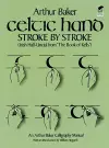 Celtic Hand Stroke by Stroke (Irish Half-Uncial from "the Book of Kells") cover