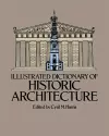 Illustrated Dictionary of Historic Architecture cover