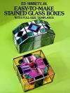 Easy-To-Make Stained Glass Boxes: with Full-Size Templates cover